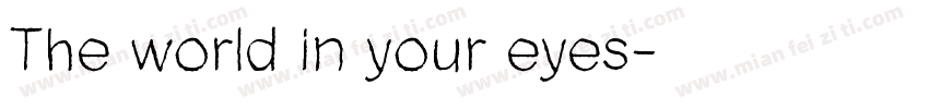 The world in your eyes字体转换